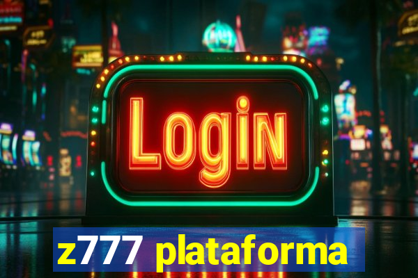 z777 plataforma